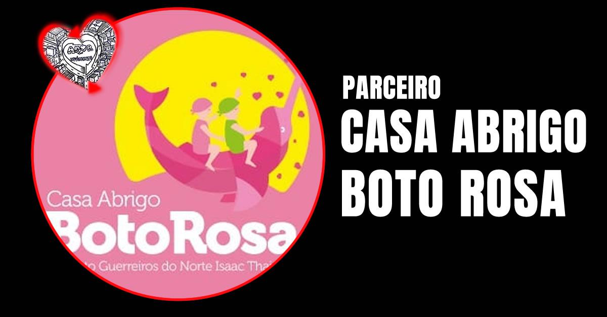 PROJETO CASA ABRIGO BOTO ROSA