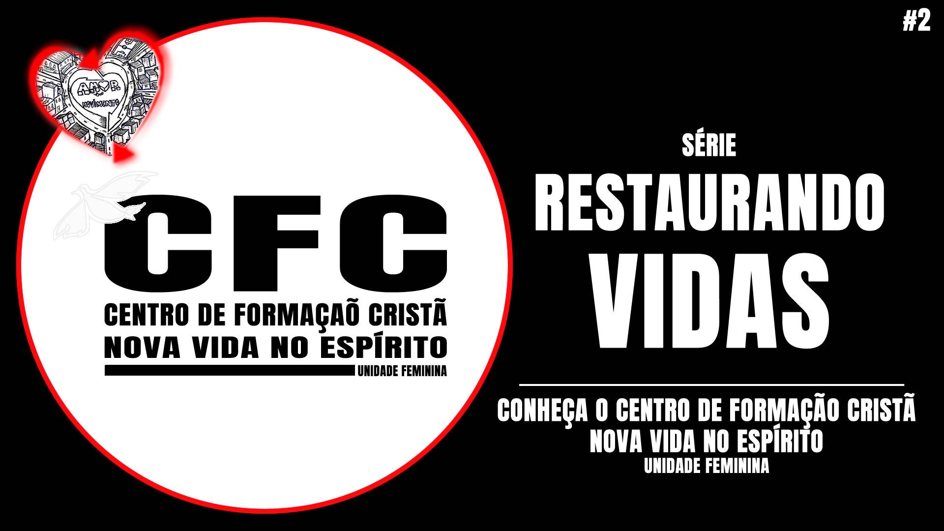PARTE 2 - SÉRIE RECONSTRUINDO VIDAS: CONHEÇA O CENTRO DE FORMAÇÃO NOVA VIDA NO ESPÍRITO